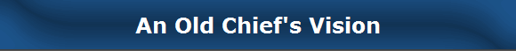 An Old Chief's Vision