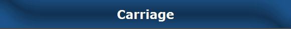 Carriage