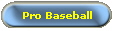 Pro Baseball