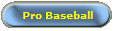 Pro Baseball