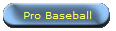 Pro Baseball